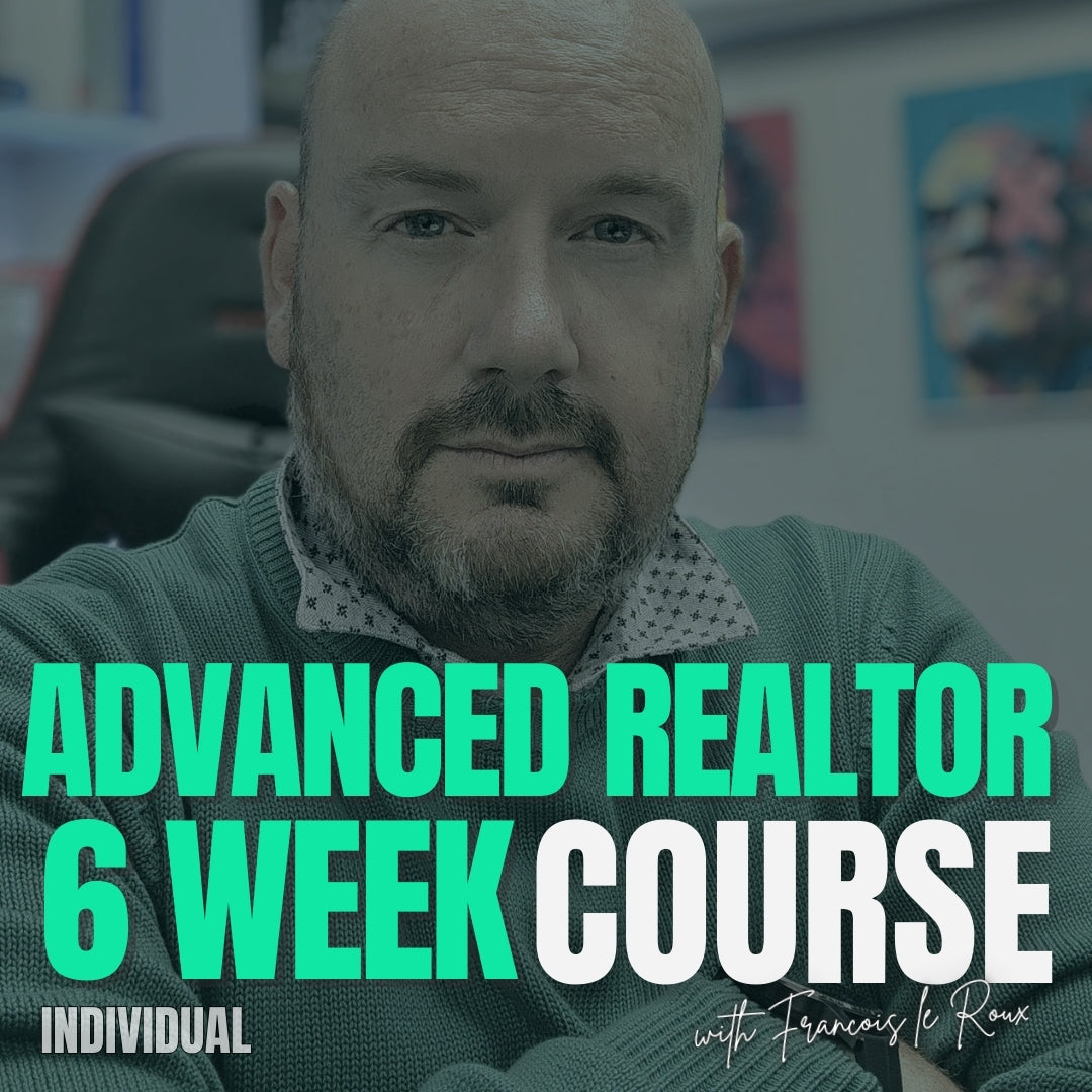 ADVANCED REALTOR 6 WEEK COURSE